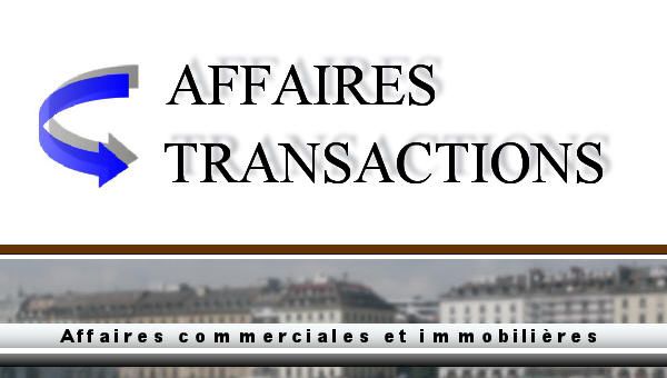 Affaires Transactions Genève - Expertise Immobilière et Commerciale